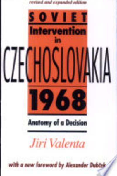 Soviet Intervention in Czechoslovakia, 1968 by Jiri Valenta — book cover