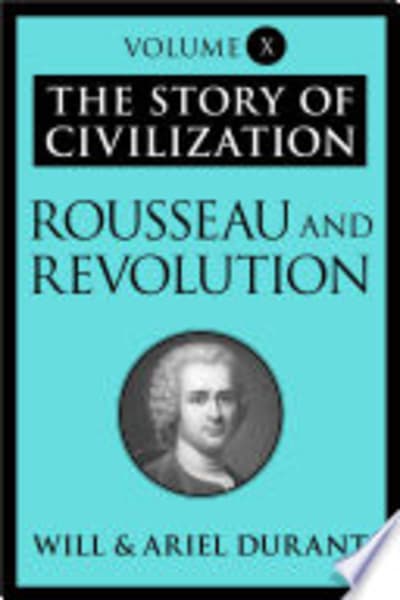 The Story of Civilization: Rousseau and Revolution by Ariel Durant and Will Durant — book cover