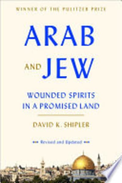 Arab and Jew by David K. Shipler — book cover