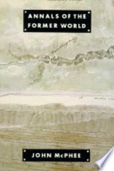 Annals of the Former World by John McPhee — book cover
