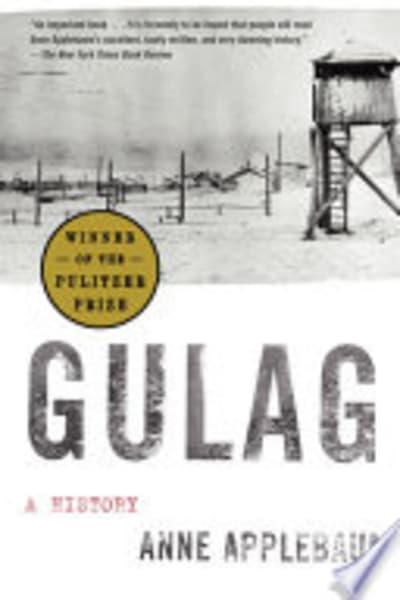 Gulag: A History of the Soviet Camps by Anne Applebaum — book cover