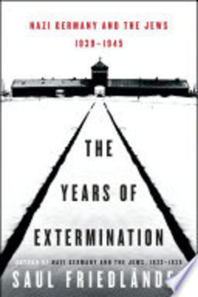 The Years of Extermination by Saul Friedländer — book cover