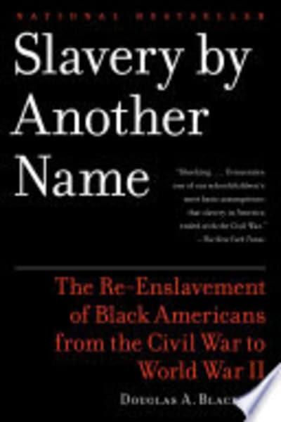 Slavery by Another Name by Douglas A. Blackmon — book cover