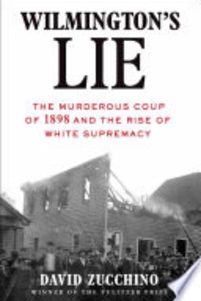 Wilmington's Lie by David Zucchino — book cover