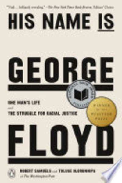 His Name Is George Floyd by Toluse Olorunnipa and Robert Samuels — book cover