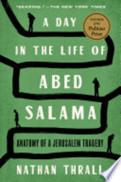 A Day in the Life of Abed Salama by Nathan Thrall — book cover