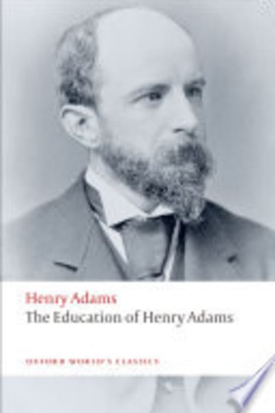The Education of Henry Adams by Henry Adams — book cover