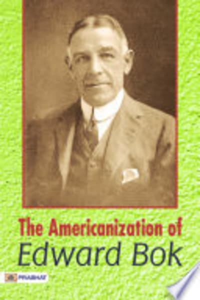 The Americanization of Edward Bok by Edward Bok — book cover