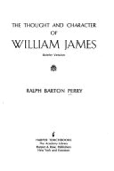 The Thought and Character of William James by Ralph Barton Perry — book cover