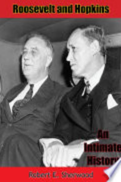 Roosevelt and Hopkins by Robert E. Sherwood — book cover