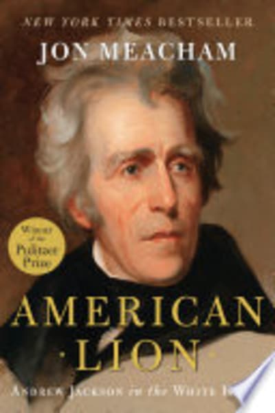 American Lion: Andrew Jackson in the White House by Jon Meacham — book cover