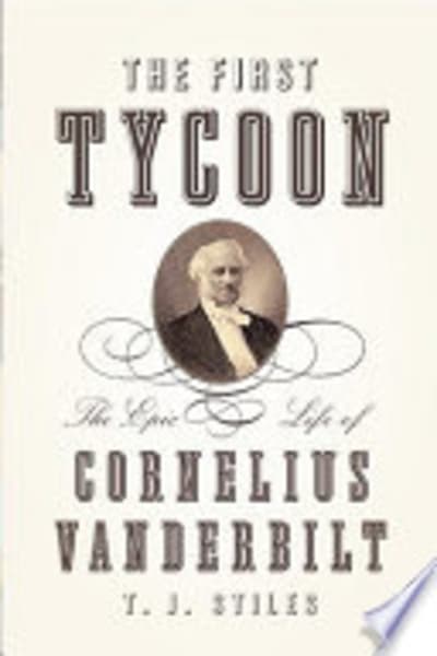 The First Tycoon by T. J. Stiles — book cover