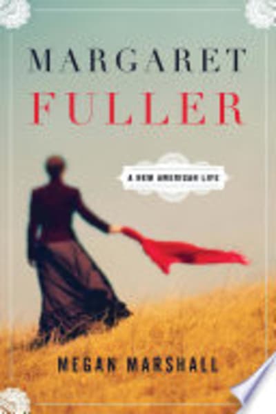 Margaret Fuller: A New American Life by Megan Marshall — book cover