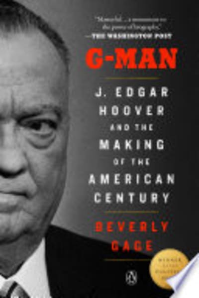 G-Man: J. Edgar Hoover and the Making of the American Century by Beverly Gage — book cover