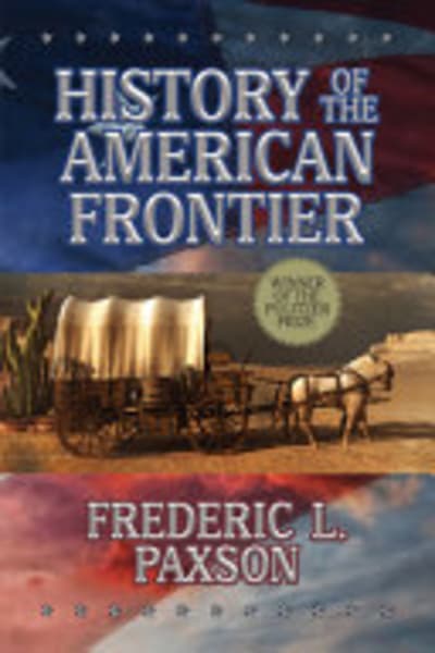 History of the American Frontier by Frederic L. Paxson — book cover