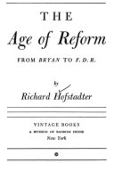 The Age of Reform by Richard Hofstadter — book cover