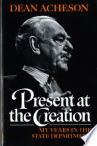 Present at the Creation by Dean Acheson — book cover
