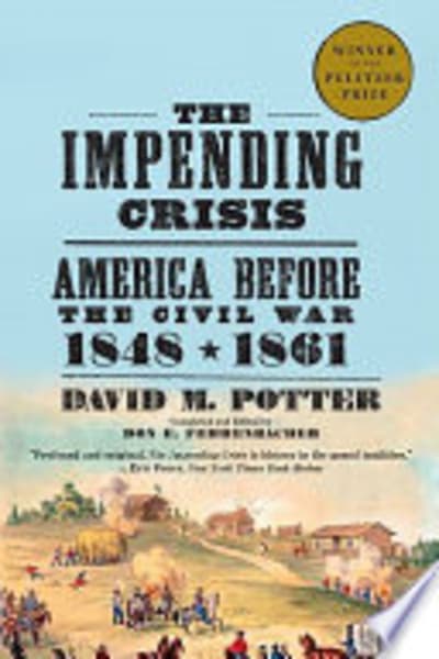 The Impending Crisis, 1848–1861 by David M. Potter — book cover