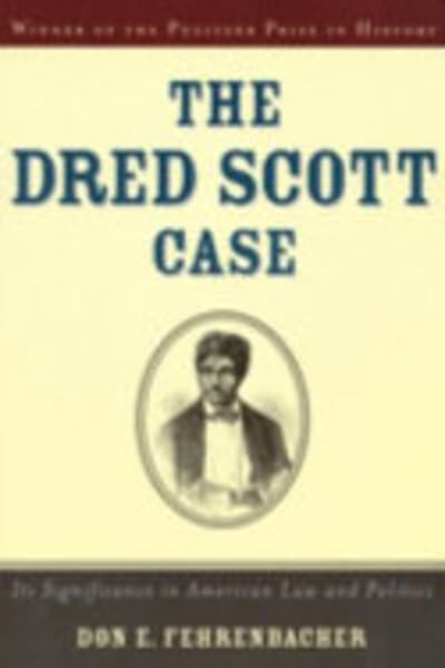 The Dred Scott Case by Don E. Fehrenbacher — book cover