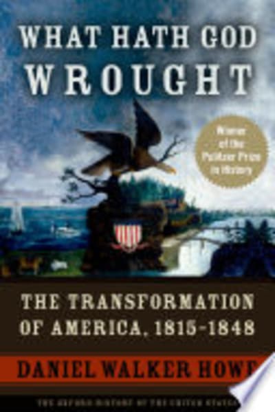 What Hath God Wrought by Daniel Walker Howe — book cover
