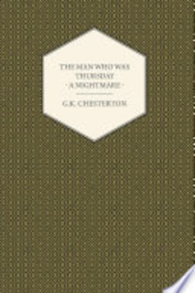 The Man Who Was Thursday: A Nightmare by G. K. (Gilbert Keith) Chesterton — book cover