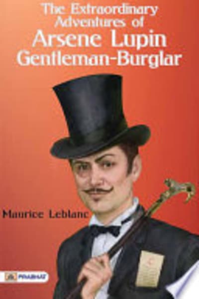 The Extraordinary Adventures of Arsène Lupin, Gentleman-Burglar by Maurice Leblanc — book cover