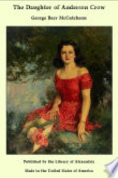 The Daughter of Anderson Crow by George Barr McCutcheon — book cover