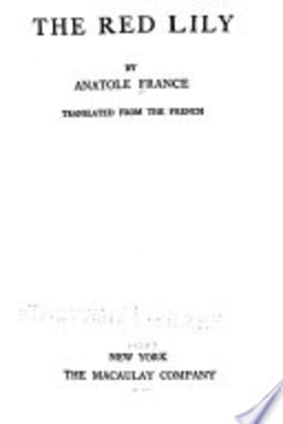 The Red Lily — Complete by Anatole France — book cover
