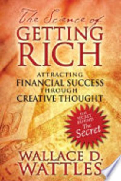 The Science Of Getting Rich by Wallace Delois Wattles — book cover