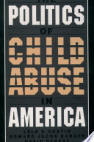 The Politics of Child Abuse in America by Lela B. Costin — book cover