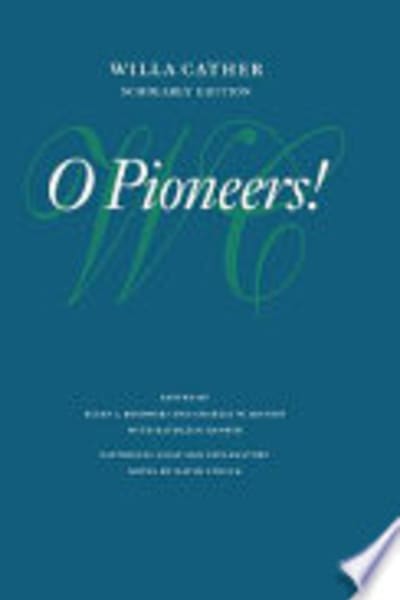 O Pioneers! by Willa Cather — book cover