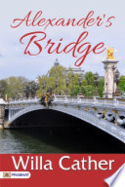 Alexander's Bridge by Willa Cather — book cover