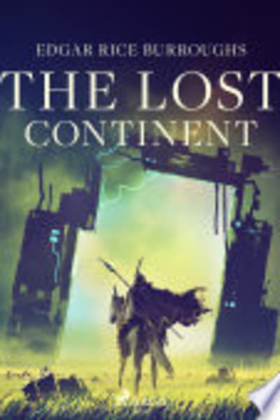 The Lost Continent by Edgar Rice Burroughs — book cover