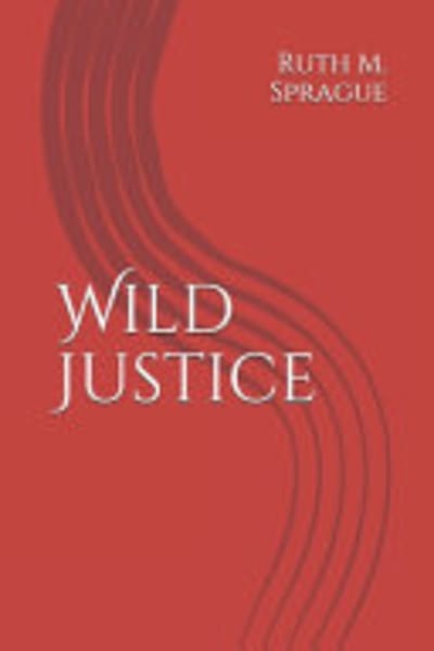Wild Justice by Ruth M. Sprague — book cover