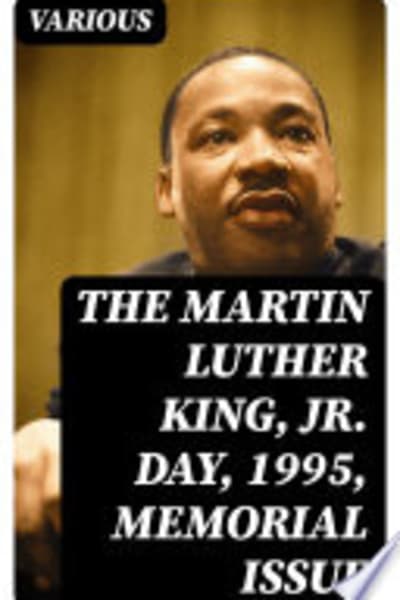 The Martin Luther King, Jr. Day, 1995, Memorial Issue by Various — book cover