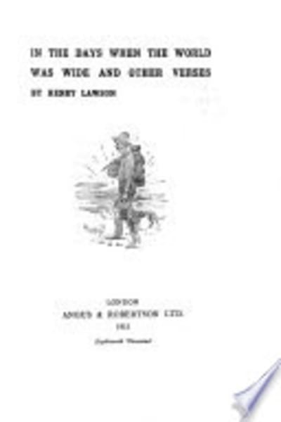 In the Days When the World Was Wide, and Other Verses by Henry Lawson — book cover