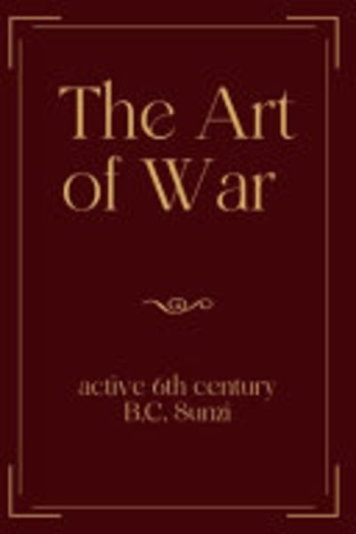 The Art of War by active 6th century B.C. Sunzi — book cover