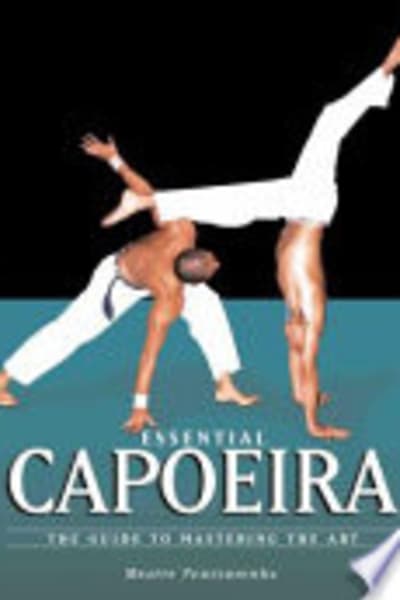 Essential Capoeira by Ponchianinho (Mestre.) — book cover