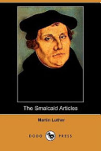 The Smalcald Articles by Martin Luther — book cover
