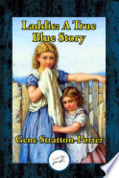 Laddie: A True Blue Story by Gene Stratton-Porter — book cover