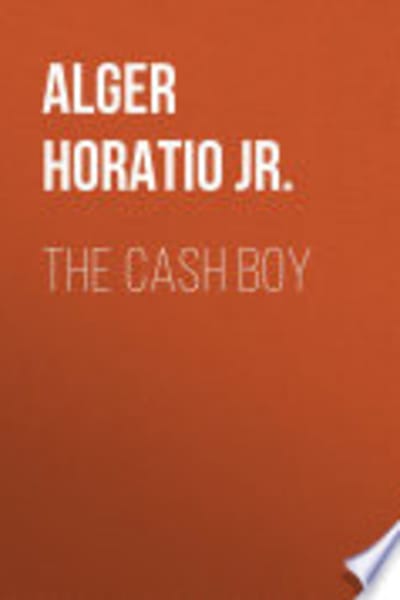 The Cash Boy by Horatio, Jr. Alger — book cover