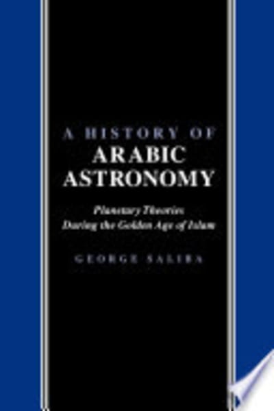A History of Arabic Astronomy by George Saliba — book cover