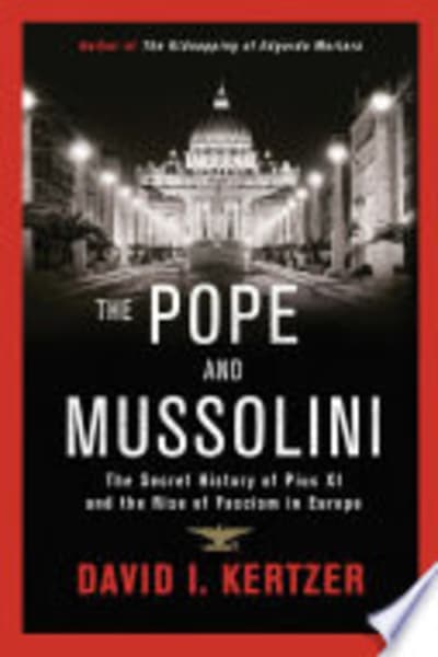 The Pope and Mussolini by David I. Kertzer — book cover