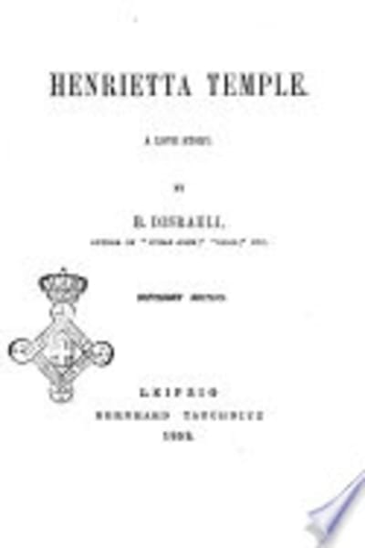 Henrietta Temple: A Love Story by Benjamin Disraeli — book cover