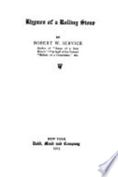 Rhymes of a Rolling Stone by Robert W. (Robert William) Service — book cover