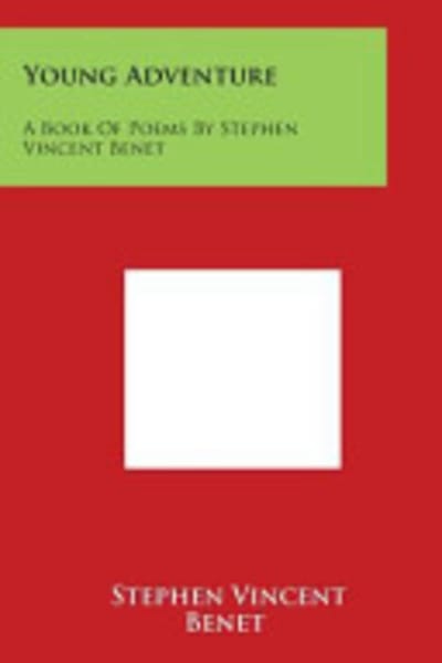 Young Adventure: A Book of Poems by Stephen Vincent Benét — book cover