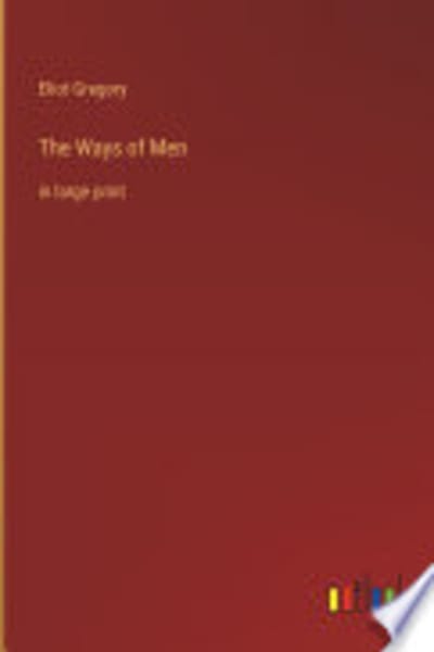 The Ways of Men by Eliot Gregory — book cover
