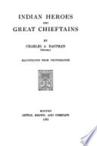 Indian Heroes and Great Chieftains by Charles A. Eastman — book cover