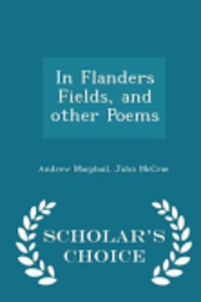 In Flanders Fields, and Other Poems by John McCrae — book cover