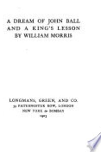A Dream of John Ball; and, A King's Lesson by William Morris — book cover